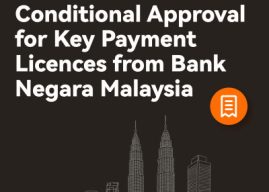 XTransfer Receives Malaysia Central Bank’s Conditional Approval for Key Payment Licences